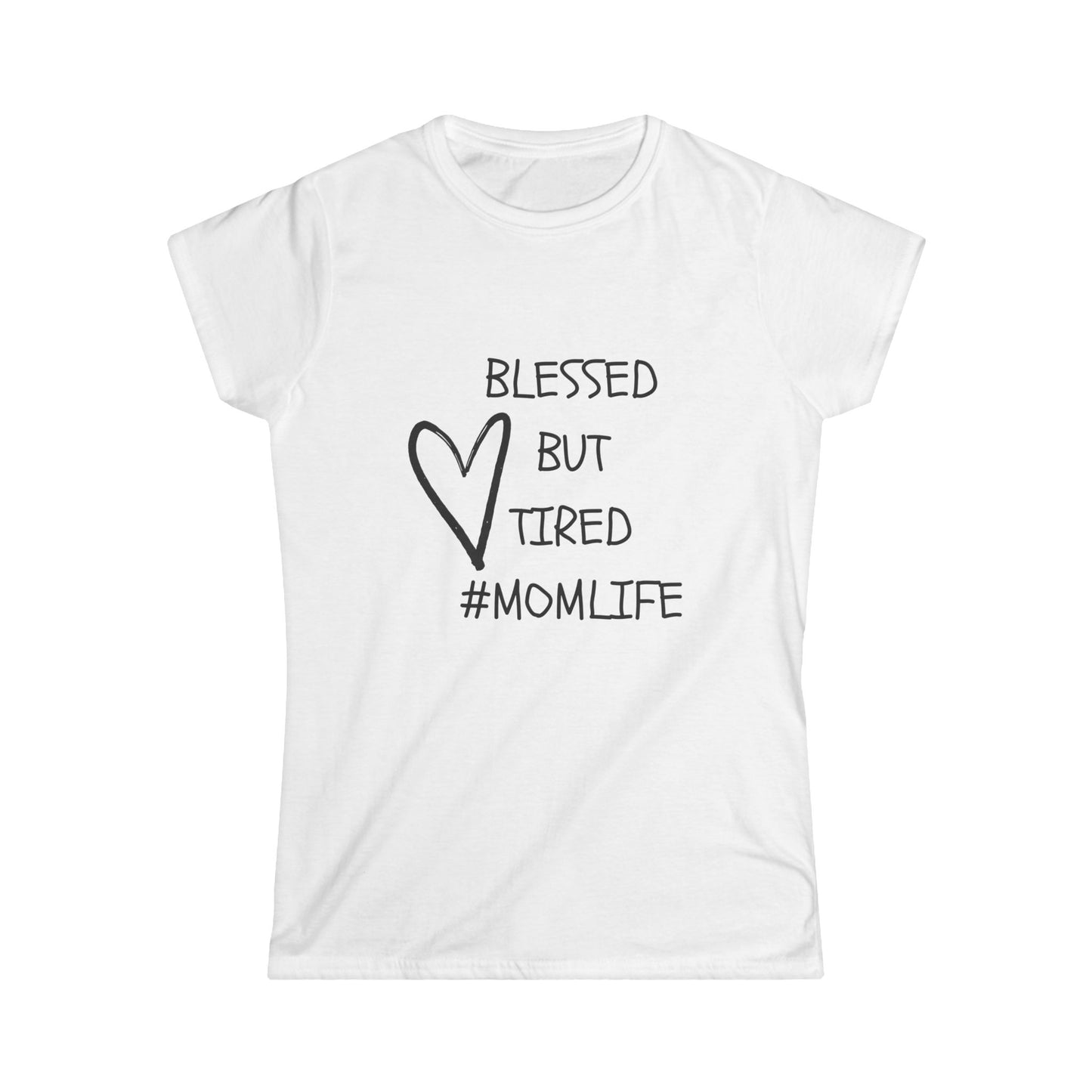 Blessed But Tired Women's Tee, Perfect for Moms, #MomLife Shirt, Gift for New Moms, Mother's Day, Casual Wear, Everyday Comfort
