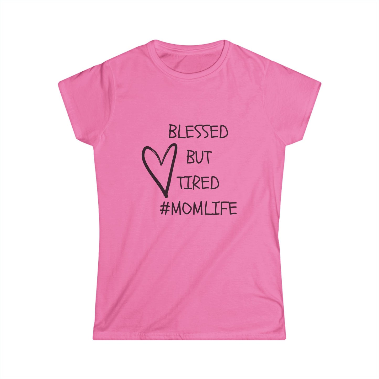 Blessed But Tired Women's Tee, Perfect for Moms, #MomLife Shirt, Gift for New Moms, Mother's Day, Casual Wear, Everyday Comfort